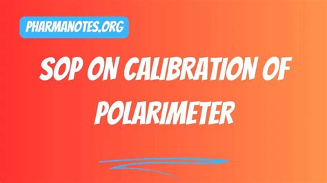 polarimeter calibration frequency|sop on calibration of polarometer.